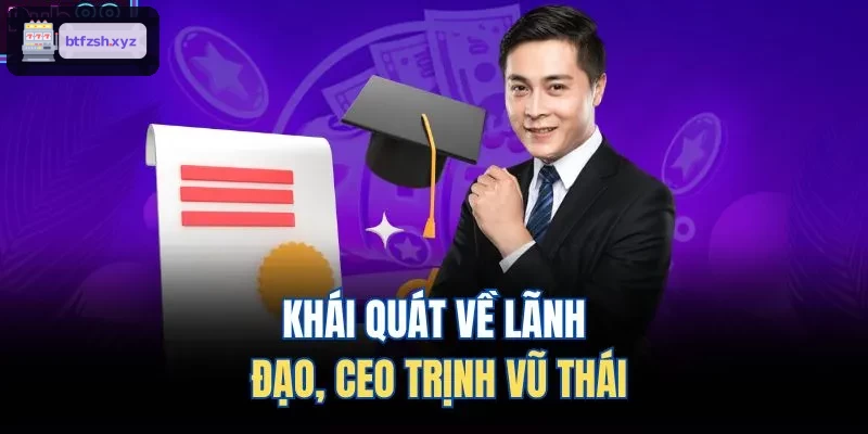 Khái quát về lãnh đạo, CEO Ngô Thanh Phong